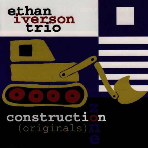 Ethan Iverson Trio - Construction Zone (Originals) (1998)