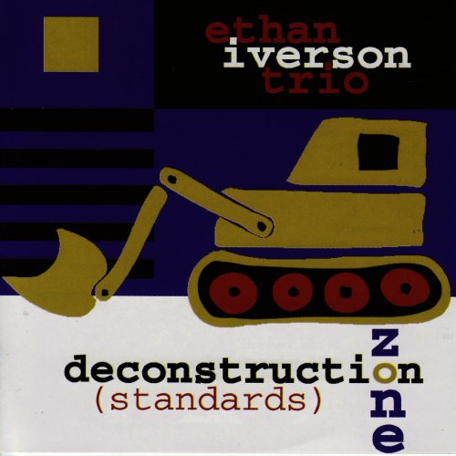 Ethan Iverson Trio - Deconstruction Zone (Standards) (1998)