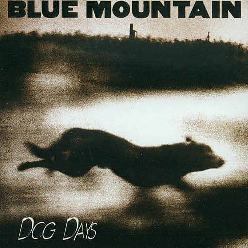 Blue Mountain - Dog Days (1995)