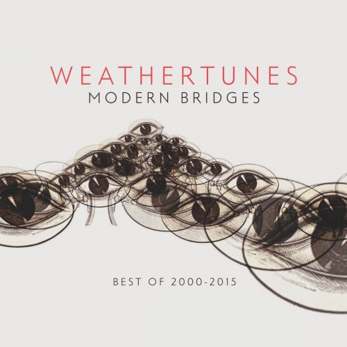 Weathertunes - Modern Bridges (The Best Of 2005 - 2015) (2015)
