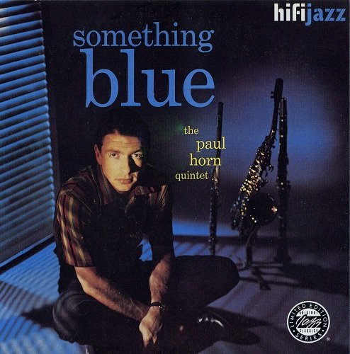 The Paul Horn Quintet - Something Blue (1960) [1991]