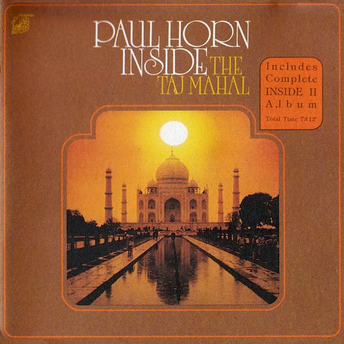 Paul Horn - Inside The Taj Mahal `69 / Inside II `72