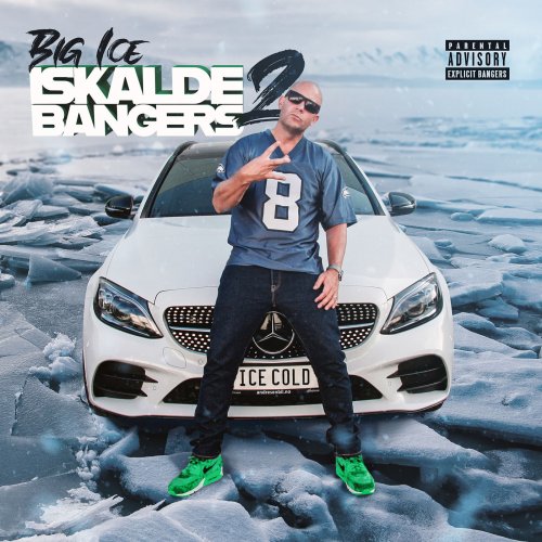 Big Ice - Iskalde Bangers 2 (2020) [Hi-Res]