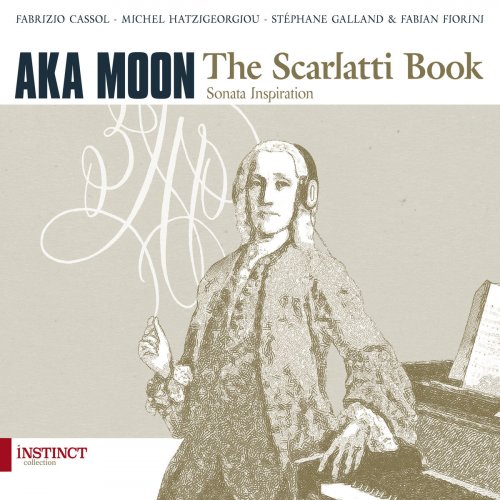 Aka Moon, Fabian Fiorini - The Scarlatti Book (2015) [Hi-Res]