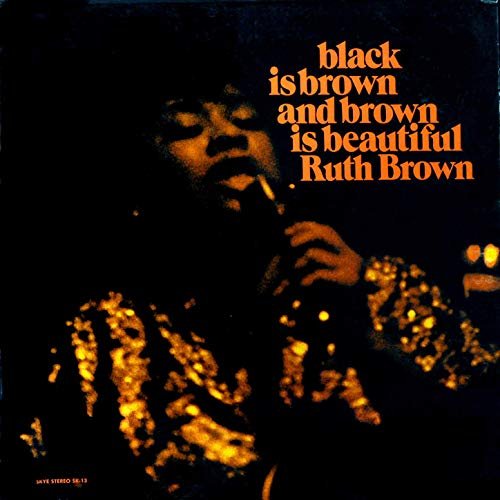 Ruth Brown - Black is Brown and Brown is Beautiful (1969/2017) Hi Res