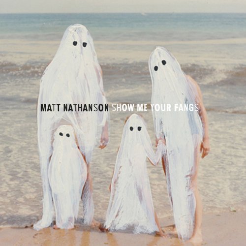 Matt Nathanson - Show Me Your Fangs (2015) [Hi-Res]