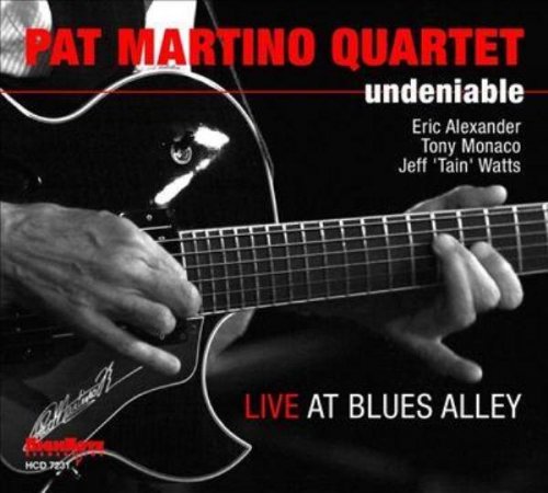 Pat Martino Quartet - Undeniable: Live at Blues Alley (2011) FLAC