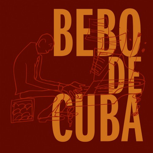 Bebo Valdes - Bebo De Cuba (2020)