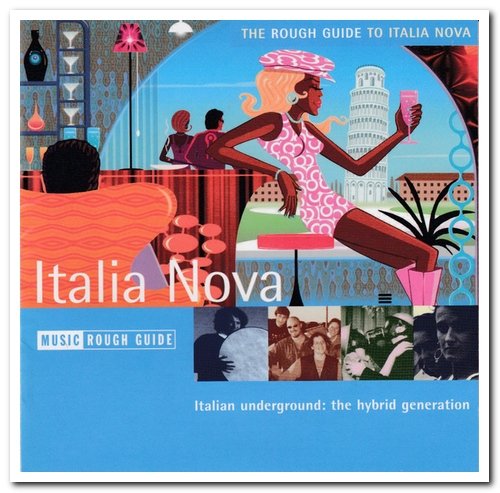 VA - The Rough Guide To Italia Nova (2004)