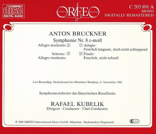 Symphonieorchester des Bayerischen Rundfunks, Rafael Kubelik - Bruckner: Symphony No. 8 (1989)