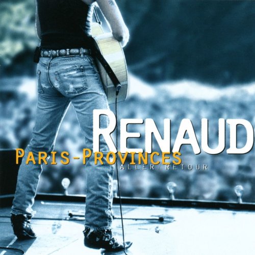 Renaud - Paris - Provinces Aller / Retour (1996)