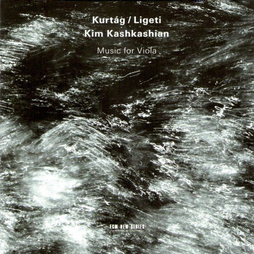 Kim Kashkashian - Kurtág, Ligeti: Music for Viola (2012)