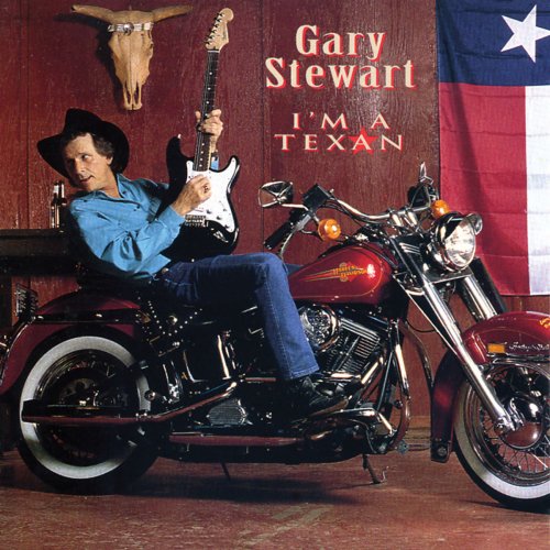 Gary Stewart - I'm A Texan (1993/2020)