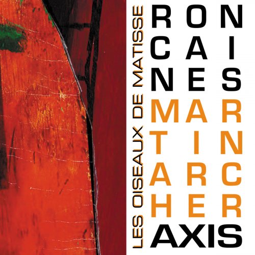 Ron Caines - Les oiseaux de Matisse (2018/2020)