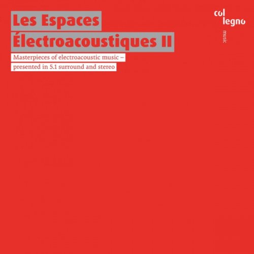 Institute for Computer Music and Sound Technology - Les Espaces Électroacoustiques II (2020) [Hi-Res]