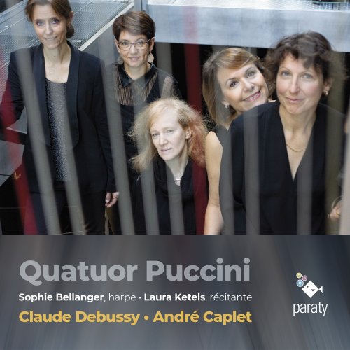 Quatuor Puccini, Sophie Bellanger, Laura Ketels - Debussy / Caplet (2020) [Hi-Res]