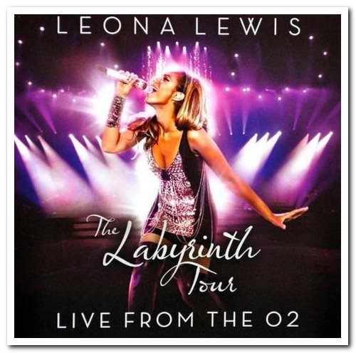 Leona Lewis - The Labyrinth Tour: Live from the O2 (2010)