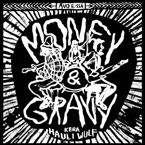 Money & Gravy - Avo E:ssä kera Hauli Volf (2020)