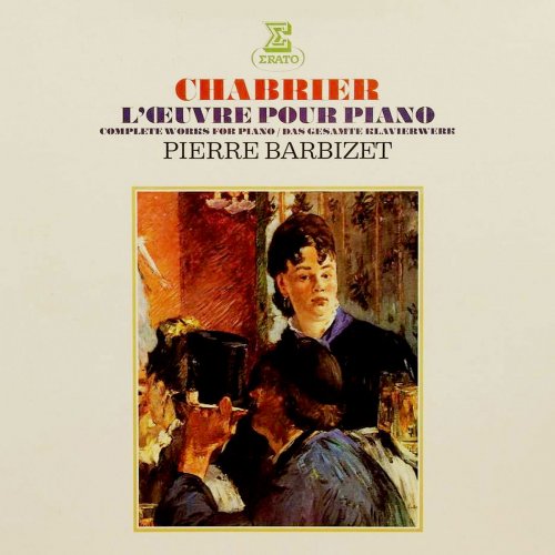 Pierre Barbizet - Chabrier: L'œuvre pour piano (1982/2020)
