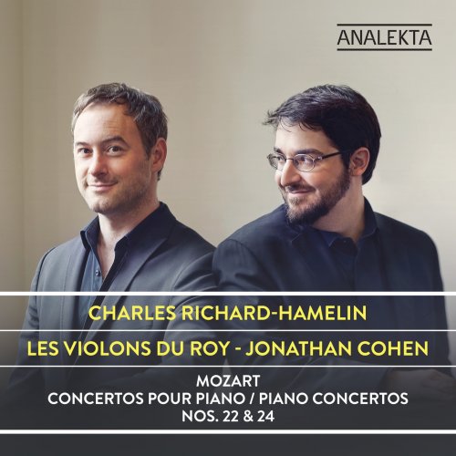 Charles Richard-Hamelin, Les Violons du Roy & Jonathan Cohen - Mozart: Piano Concertos Nos. 22 & 24 (2020) [Hi-Res]