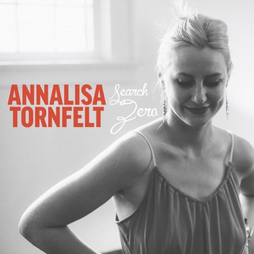 Annalisa Tornfelt - Search Zero (2015)