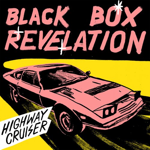 Black Box Revelation - Highway Cruiser (2015)