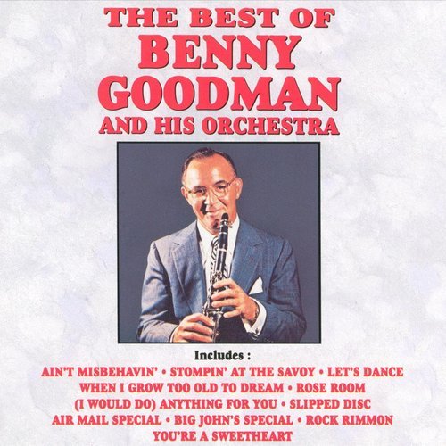 Benny Goodman - The Best of Benny Goodman and His Orchestra (1990)