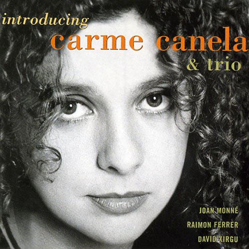 Carme Canela & Trio ‎– Introducing Carme Canela (1996) FLAC