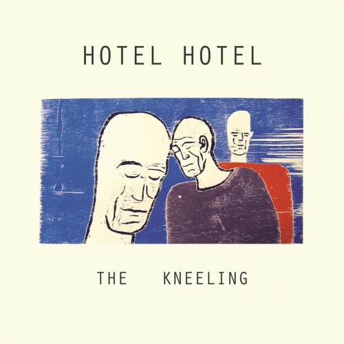 Hotel Hotel - The Kneeling (2016) flac