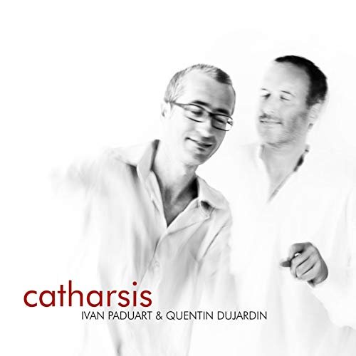 Ivan Paduart & Quentin Dujardin - Catharsis (2016)