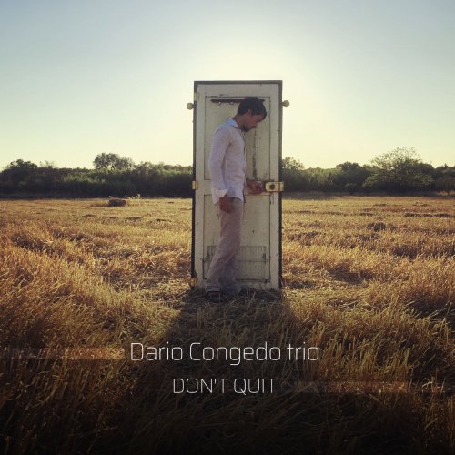 Dario Congedo Trio - Don't Quit (2020)