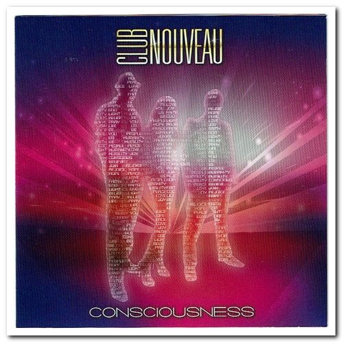 Club Nouveau - Consciousness (2015) Lossless