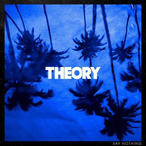 Theory Of A Deadman - Say Nothing (2020) Hi Res