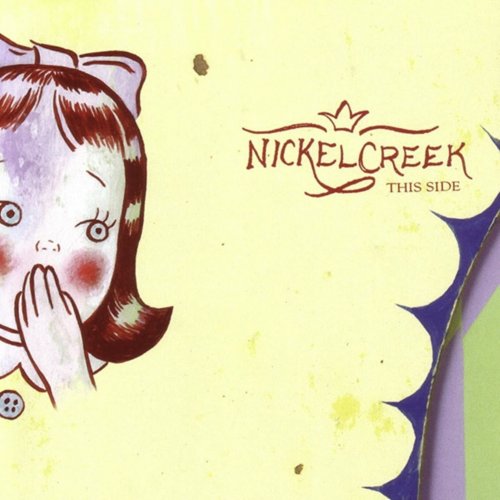 Nickel Creek - This Side (2002) [CDRip]