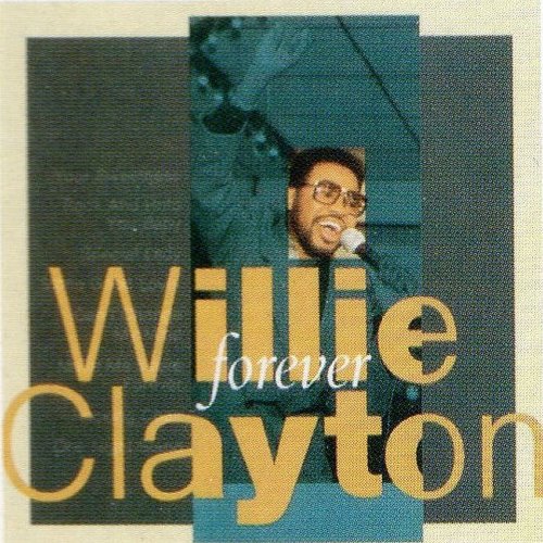 Willie Clayton - Forever (2015)