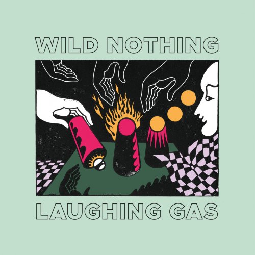 Wild Nothing - Laughing Gas (2020) [Hi-Res]