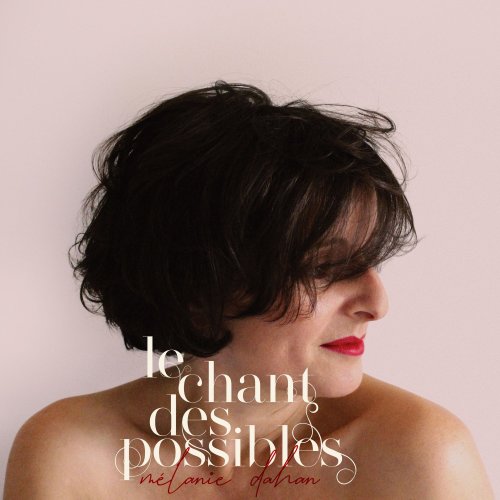 Melanie Dahan - Le chant des possibles (2020) [Hi-Res]