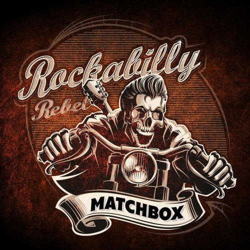 Matchbox - Rockabilly Rebel (2020)