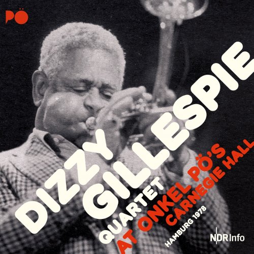 Dizzy Gillespie Quartet - At Onkel Pö's Carnegie Hall 1978 (Remastered) (2020) [Hi-Res]