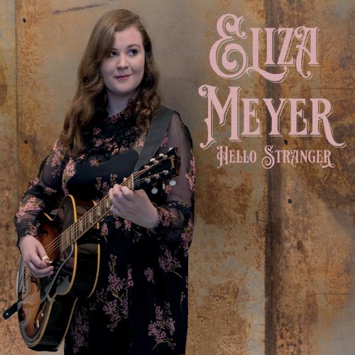 Eliza Meyer - Hello Stranger (2020)