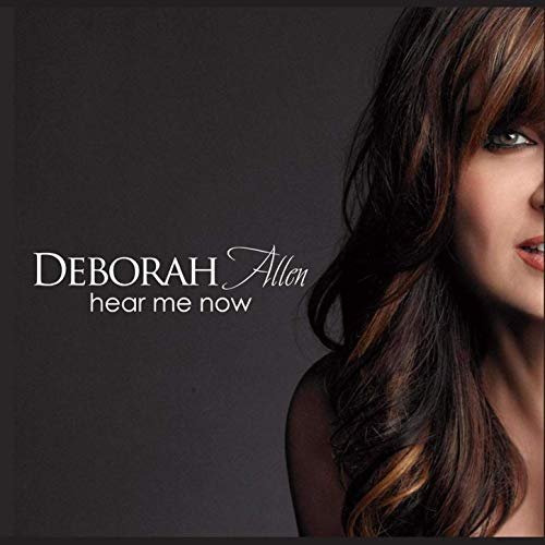 Deborah Allen - Hear Me Now (2011/2020)