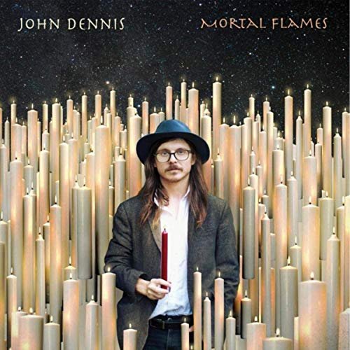 John Dennis - Mortal Flames (2020)