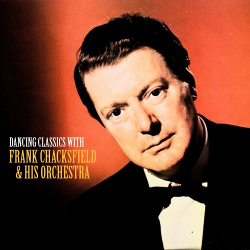 Frank chacksfield - Dancing Classics with Frank Chacksfield & His Orchestra (Remastered) (2020)