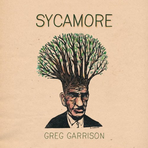 Greg Garrison - Sycamore (2020)