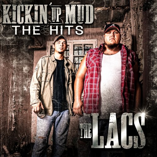 The Lacs - Kickin' up Mud: The Hits (2020)