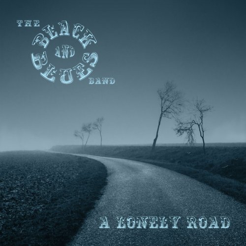 The Black and Blues Band - A Lonely Road (2020)