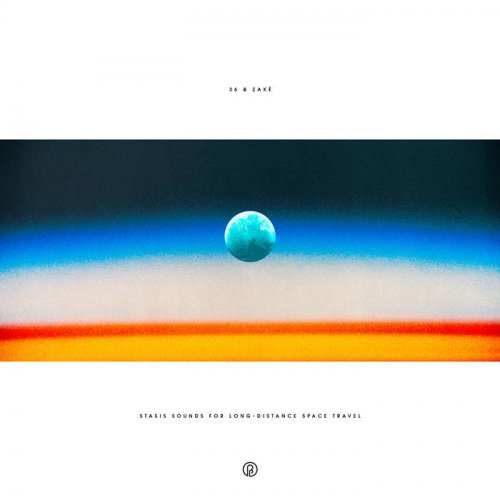 36 & zakè (扎克) - Stasis Sounds for Long-Distance Space Travel (2020)