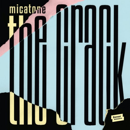 Micatone - The Crack (2017) flac