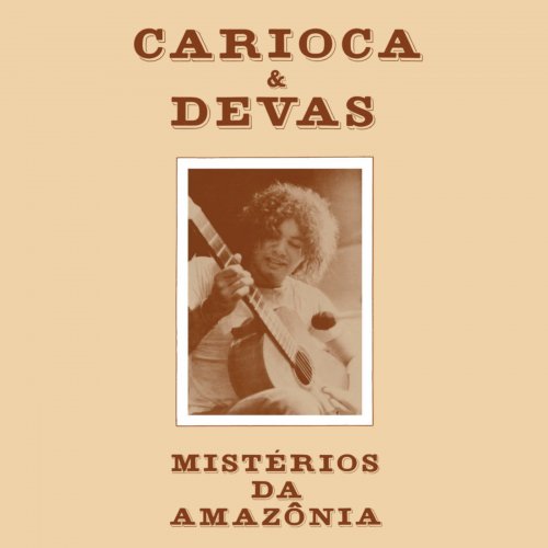Carioca - Mistérios da Amazônia (feat. Devas) (2020)