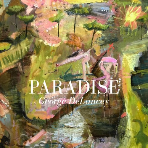 George DeLancey - Paradise (2020)